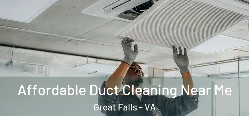  Affordable Duct Cleaning Near Me Great Falls - VA
