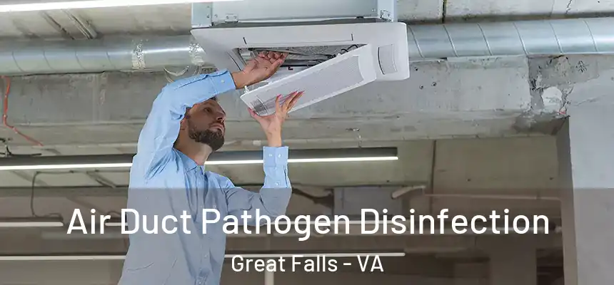  Air Duct Pathogen Disinfection Great Falls - VA