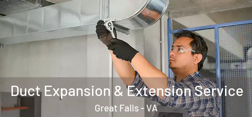  Duct Expansion & Extension Service Great Falls - VA