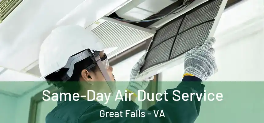  Same-Day Air Duct Service Great Falls - VA