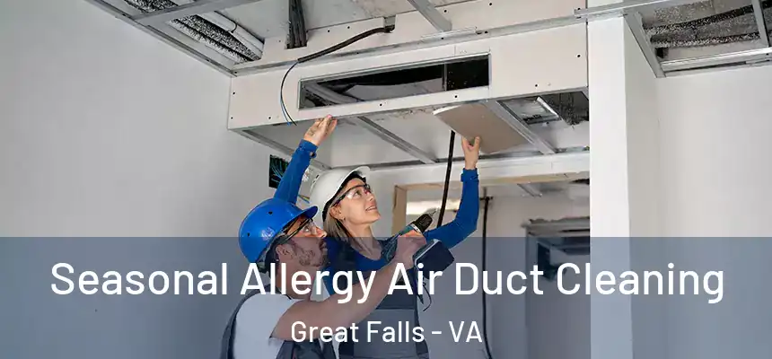  Seasonal Allergy Air Duct Cleaning Great Falls - VA